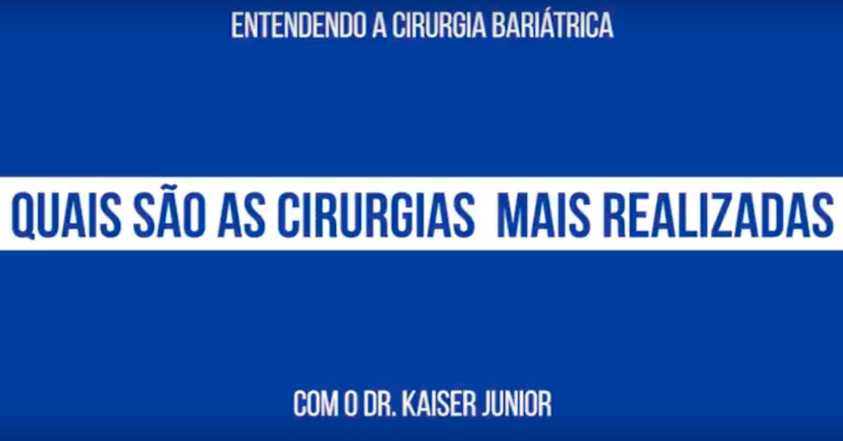 Leia mais sobre o artigo Entendendo a Cirurgia Bariátrica com Prof. Dr. Kaiser Júnior