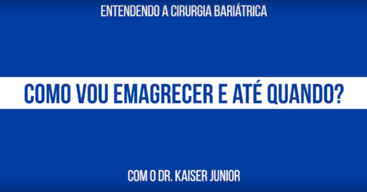 Read more about the article Entendendo a Cirurgia Bariátrica com Prof. Dr. Kaiser Júnior