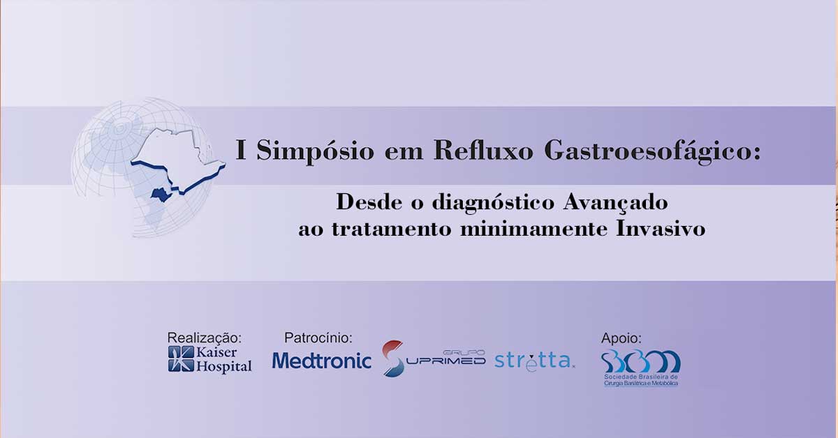 Read more about the article I Simpósio em Refluxo Gastroesofágico da Kaiser Clínica acontece dia 27 de julho